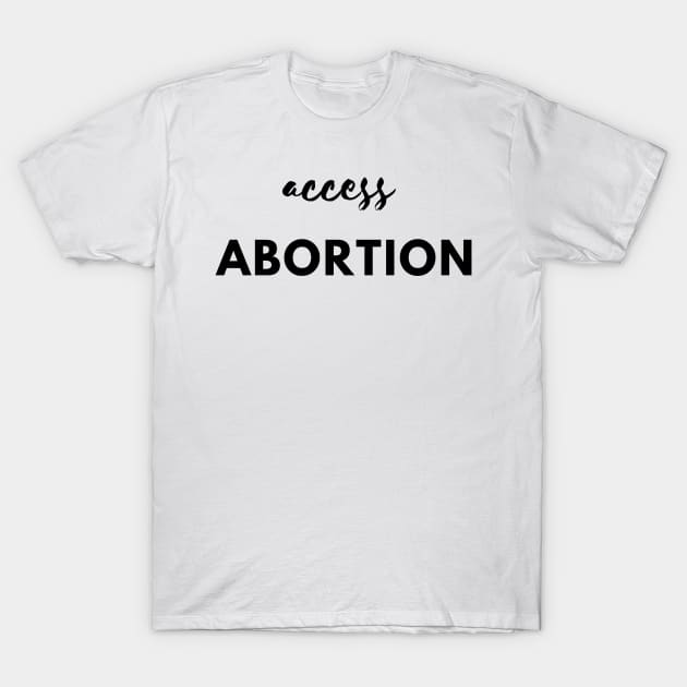 Abortion rights T-Shirt by Atom139